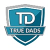 TRUE-DADS