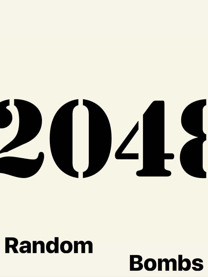 2048 Random Bombs - classic 3x3, 4x4, 5x5 2408