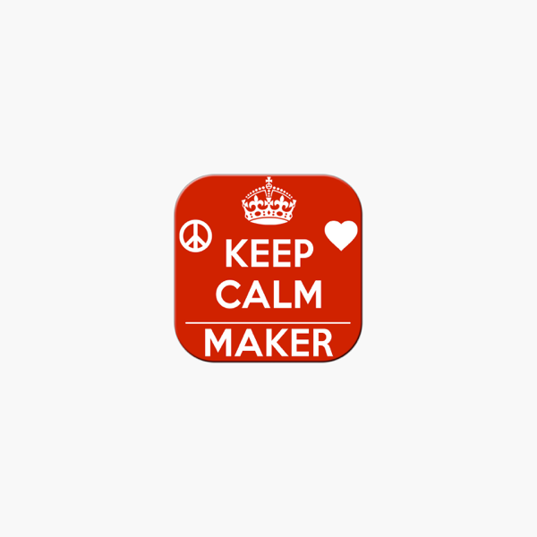 Keep Calm Poster Generator Make Your Own Memes On The App Store