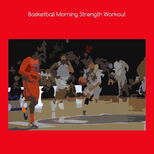 Basketball morning strength workout