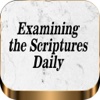 Examinig the Scriptures Daily