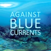 Against Blue Currents VR