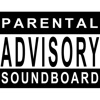 Parental Advisory SoundBoard