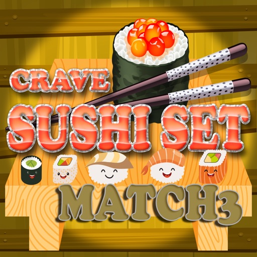 Crave Sushi Set Match 3 iOS App