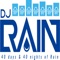 Since 2007,  DJ Rain has been the biggest source for  music