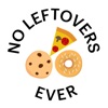 No Leftovers Ever