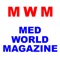 Med World Magazine (formerly "The Incredible Medical School Magazine") provides information and news on medical education