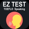 EZ Test - TOEFL® Speaking