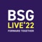 This year’s app for BSG LIVE 2022 contains all the information for your attendance, including: