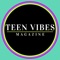 Teen Vibes Magazine is the “go to spot” for Fashion and Lifestyle with and for our Generation Z