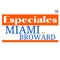 Especiales Miami and Broward es una guía Comercial en español de los condados Miami Dade y Broward County del Sur de la Florida en los Estados Unidos de América