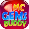 MC Gems Buddy Game