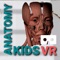 VR Human Anatomy is an educational App in Virtual Reality