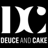 Deuce & Cake