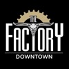 The Factory Downtown