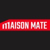 Maison Mate