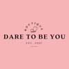 Dare To Be You Boutique