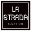 La Strada Pizza Store