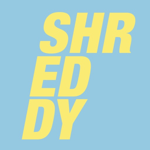 SHREDDY: We Get You Results by ROSE APPELLATIONS LIMITED