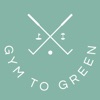 Gym to Green
