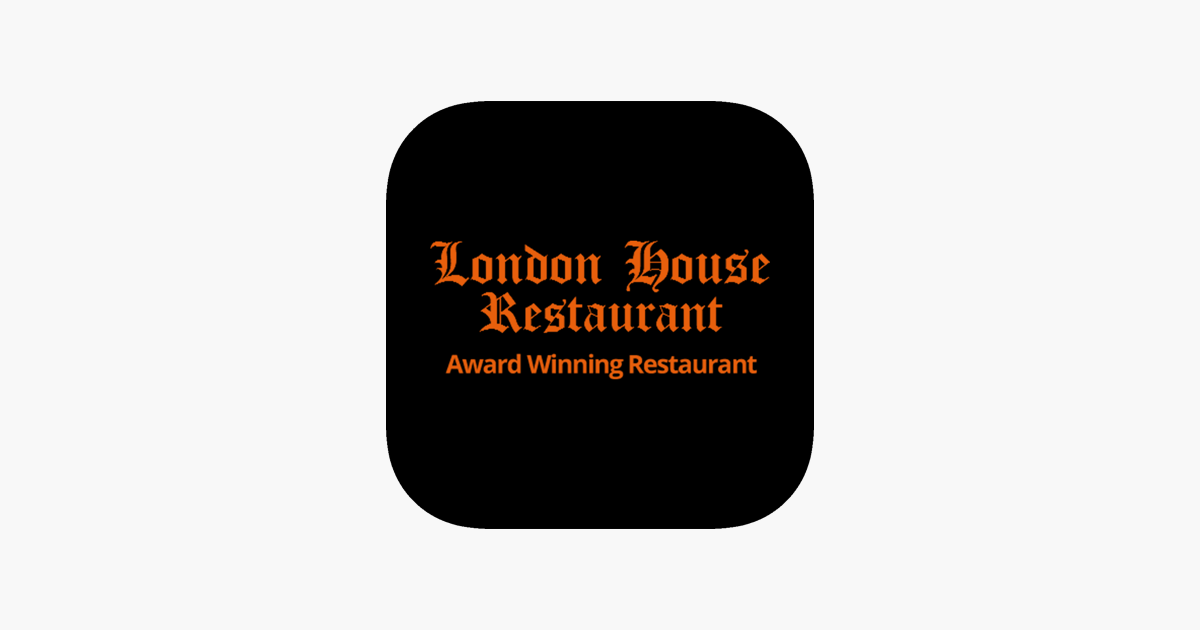  london house restaurant on the app store