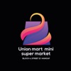 Union mart mini supermarket