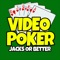 Jacks or Better is the most popular Video Poker game