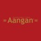 The Aangan app is a convenient way to pay in store or skip the line and order ahead