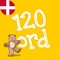 I “Husk 120 ord” lærer barnet de 120 mest brugte ord i det danske sprog