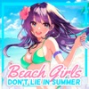 Icon Beach Girls: No Lie in Summer