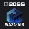 BOSS TONE STUDIO dedicated for WAZA-AIR