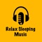 Here is Relax Sleeping Music app…