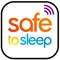 This application works in conjunction with the SafeToSleep™ Sleep and Breathing Monitor STS200 baby sleep mat and SafetoSleep Cloud
