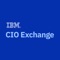 The IBM CIO Exchange App serves as a hub for the IBM CIO Exchange community