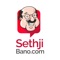 SethjiBano is work flow Management Software which Replaces Various Modes of Communications such as Email, Whatsapp, SMS, Phone Calls, Calendars, To-Do lists and enables collaborative communications through use of technology