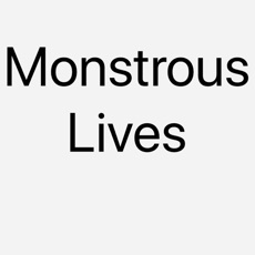 Activities of Monstrous Lives
