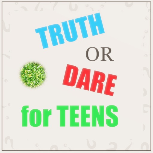 Truth or dare for teens