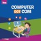 Computer Dot Com App is an advanced learning app with rich multimedia that provides an innovative digital platform to students for learning