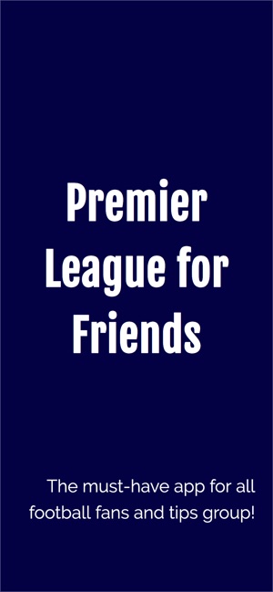 Premier League for Friends