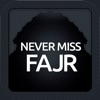 Never Miss Fajr