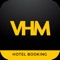 Download the VHM Hotel Booking app and join thousands of people finding the best hotel, and homestay travel deals