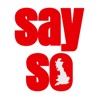 SaySo - to change Britain