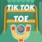 TIK TOK TOE