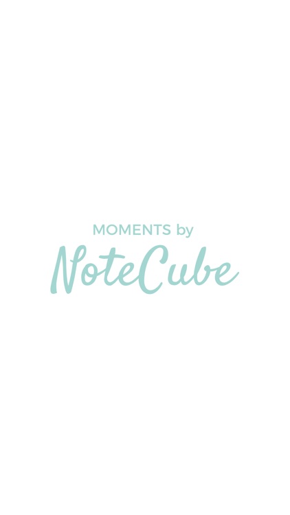 Moments by NoteCube