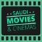 Saudi Movies & Cinemas