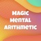 Magic Mental Arithmetic - an exciting game for kids but also very educational, funny and challenging