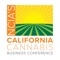 NCIA’s 3rd Annual California Cannabis Business Conference is the only industry trade show focusing solely on the California market