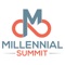 The #MILLSUMMIT app is designed for those who are attendees, sponsors, and exhibitors for the Millennial Summit and the #MILLSUMMIT community
