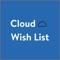 Cloud Wish List