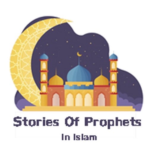 Stories of Prophets in Islam!